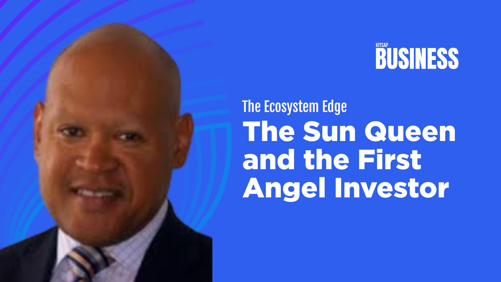 The Sun Queen and the First Angel Investor